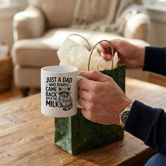 Just a Dad Who Always Came Back With the Milk Funny Raccoon | Ceramic Coffee Mug | Father's Day Gift | Stylish Printed Design | Tea & Coffee Cup | 11oz