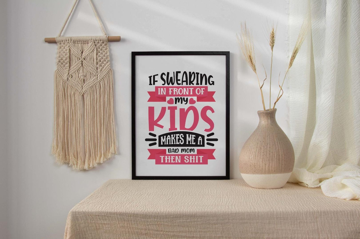 If Swearing In Front Of Kids Mothers Day Inspirational Love Mum Poster Wall Art