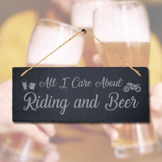 All I Care About Riding Laser Engraved Hanging Slate Shed Motorbike Plaque Sign