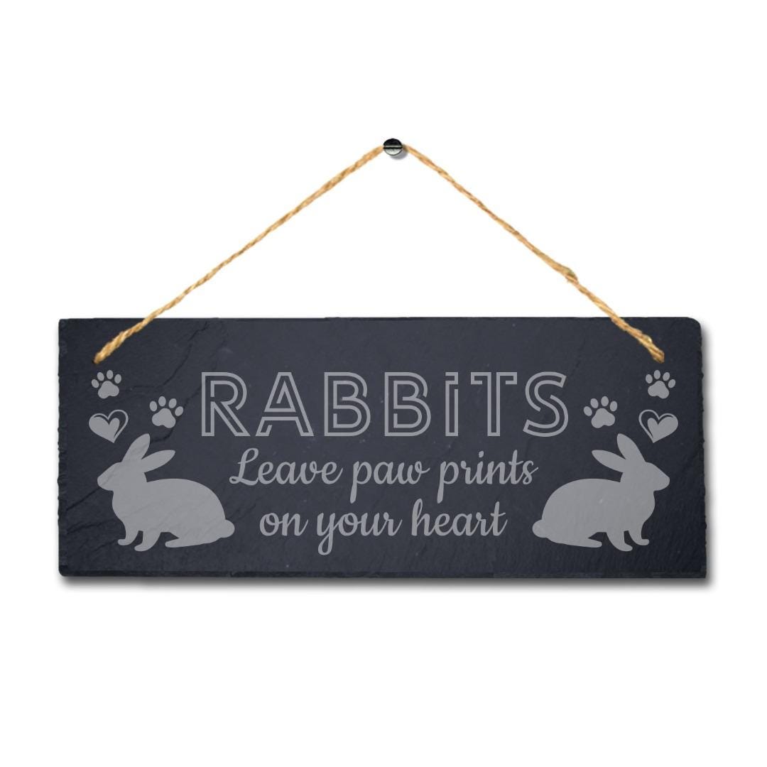 Rabbits Leave Paw Prints On Your Heart Hanging Slate Rabbit Bunny Plaque Sign