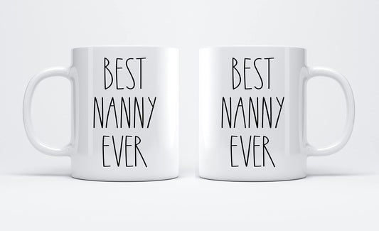 Best Nanny Ever | Ceramic Coffee Mug | Father's Day Gift | Stylish Printed Design | Tea & Coffee Cup | 11oz