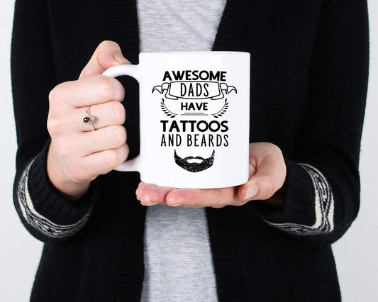 Awesome Dads Have Tattoos and Beard . . Idea for a Dad. | Ceramic Coffee Mug | Father's Day Gift | Stylish Printed Design | Tea & Coffee Cup | 11oz