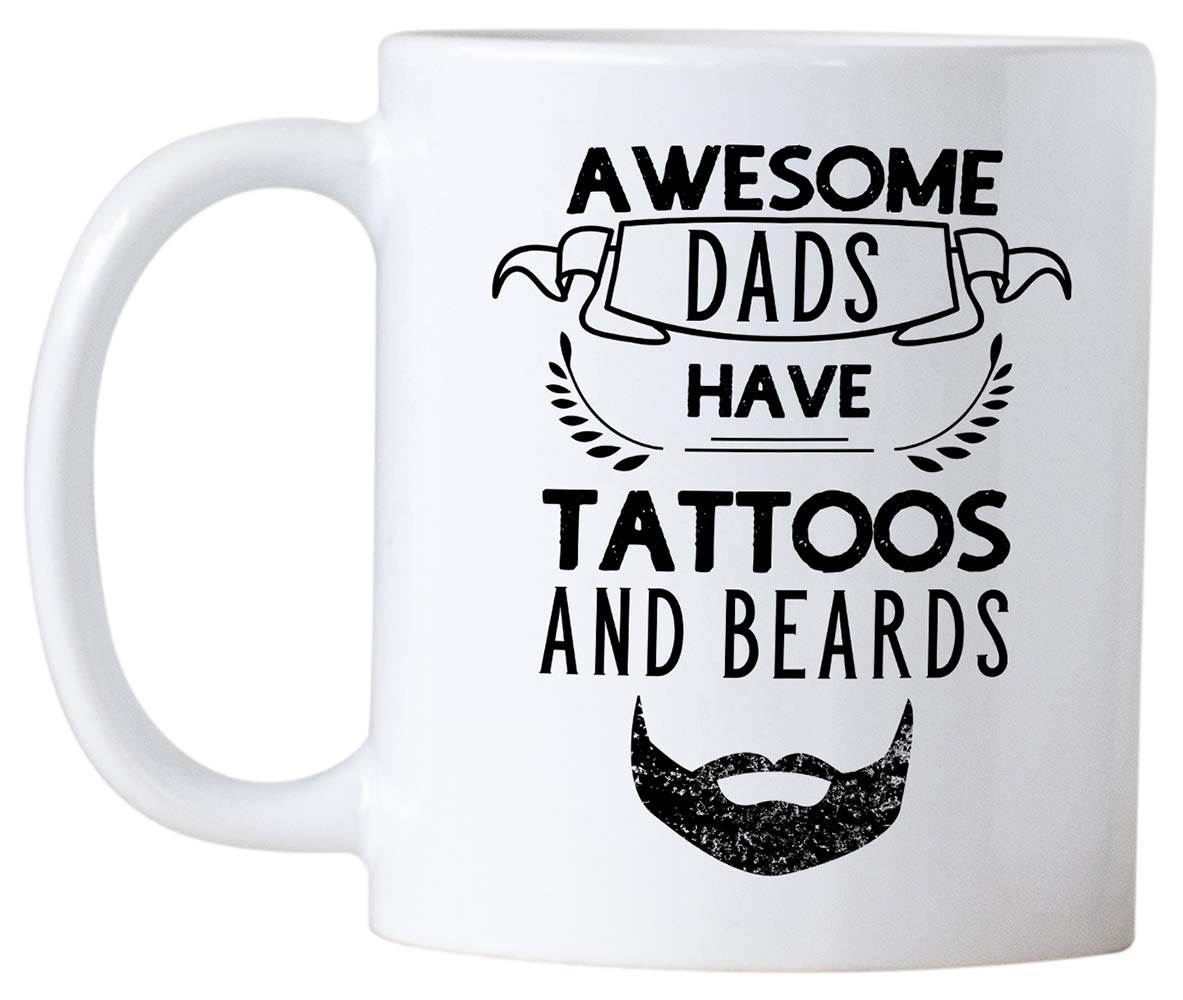 Awesome Dads Have Tattoos and Beard . . Idea for a Dad. | Ceramic Coffee Mug | Father's Day Gift | Stylish Printed Design | Tea & Coffee Cup | 11oz