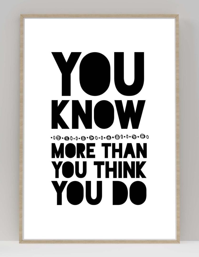 You Know More Than Motivational Inspirational Love Positive Quote Poster Wall