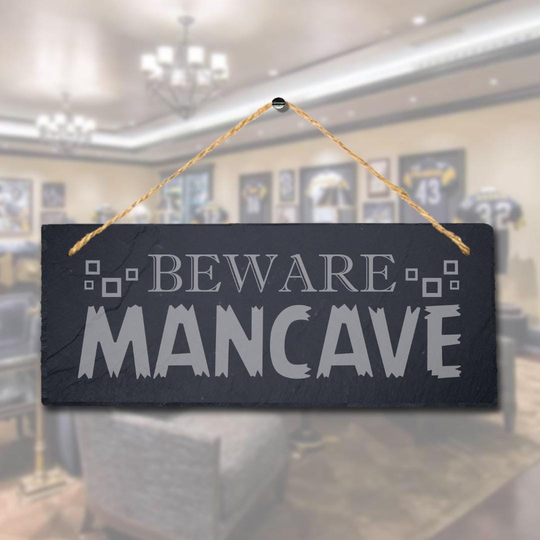 Beware Mancave Laser Engraved Hanging Slate Caution Home Decor Plaque Sign