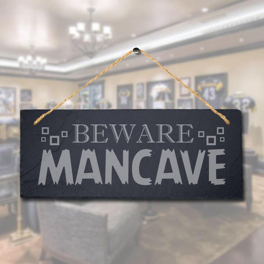 Beware Mancave Laser Engraved Hanging Slate Caution Home Decor Plaque Sign