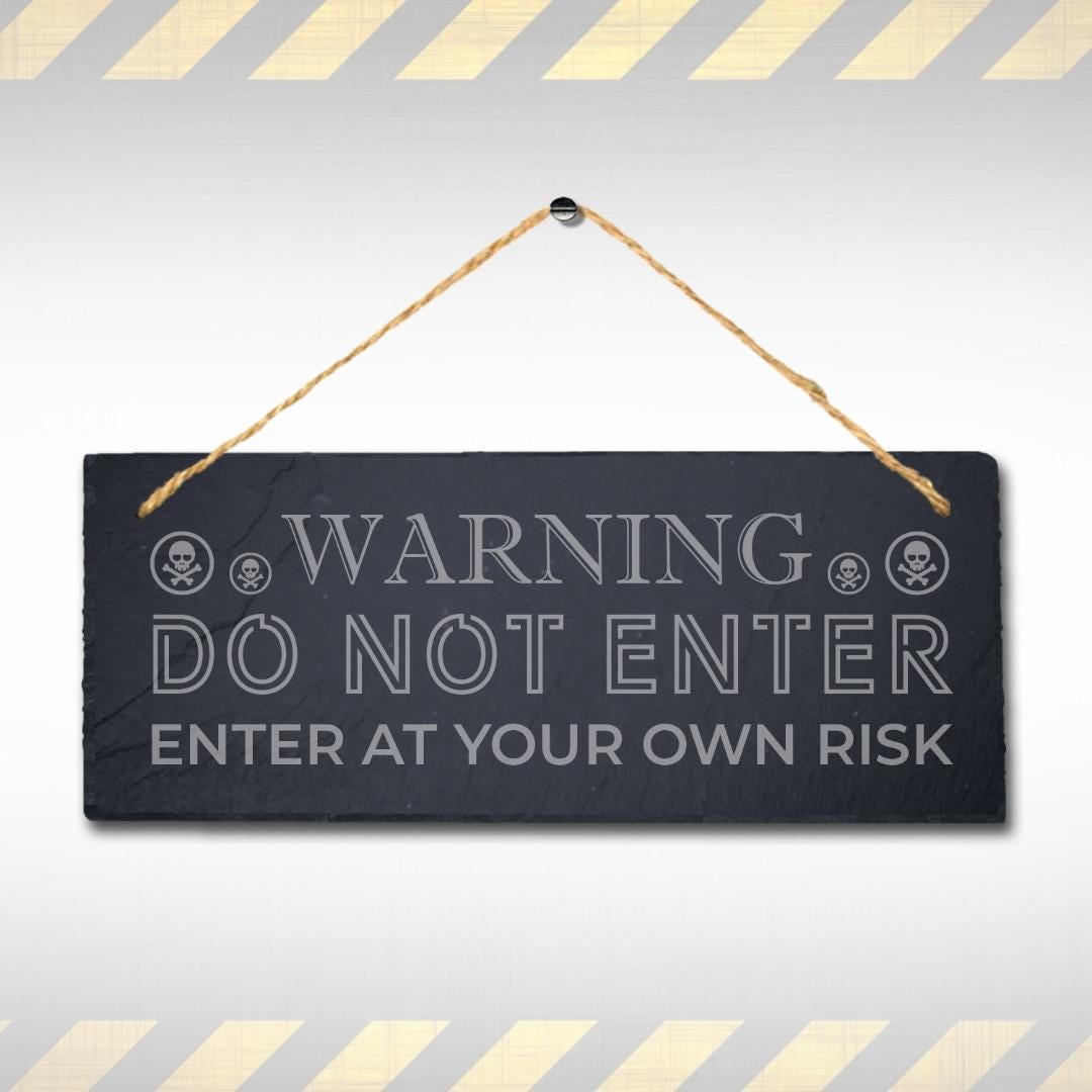Warning Do Not Enter Risk Laser Engraved Hanging Slate Danger Caution Plaque Sign