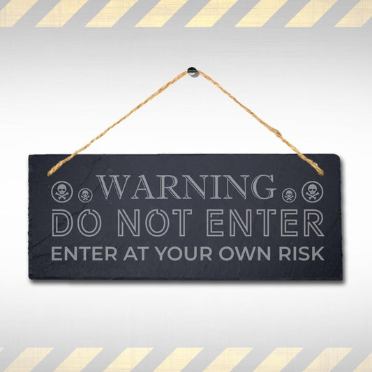 Warning Do Not Enter Risk Laser Engraved Hanging Slate Danger Caution Plaque Sign