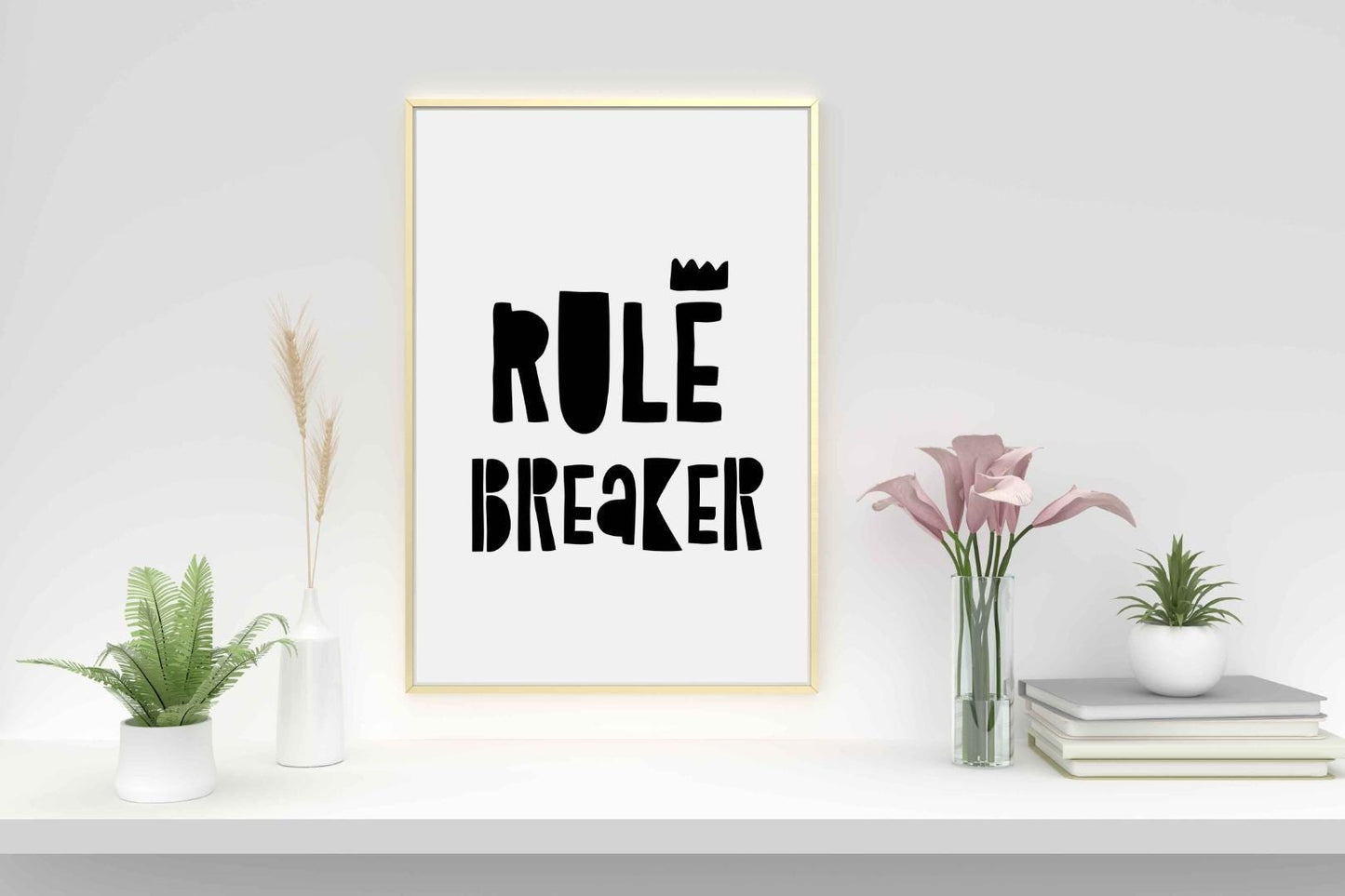 Rule Breaker King Nursery Bedroom Boys Girls Wall Decor Art Poster Print