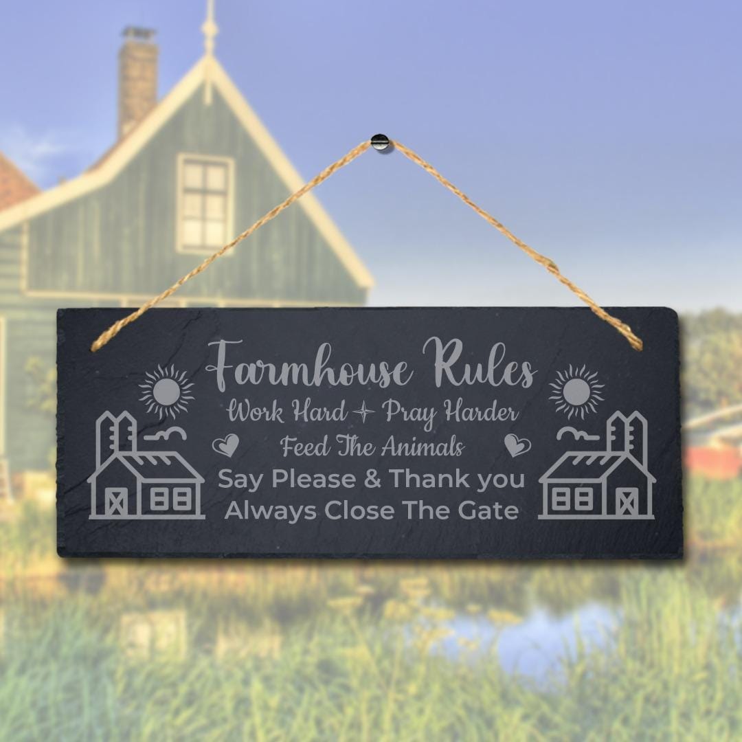 Farm House Rules Work Hard Laser Engraved Hanging Slate Farmhouse Plaque Sign