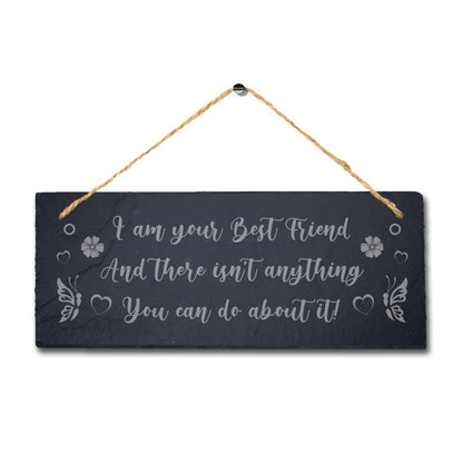 Your Best Friends Laser Engraved Hanging Slate True Friendship Gift Plaque Sign