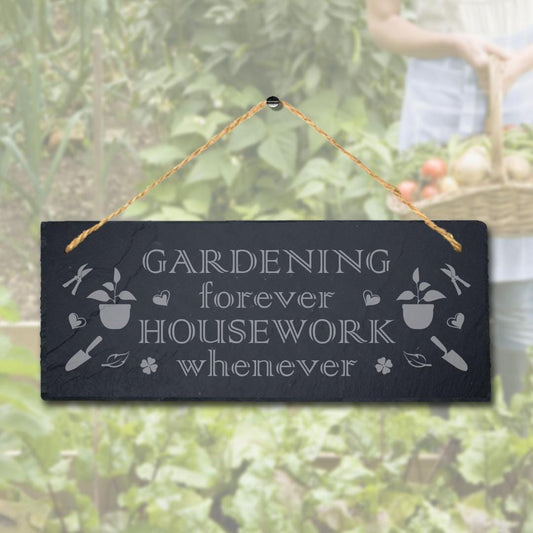 Gardening Forever Housework Whenever Engraved Hanging Slate Garden Plaque Sign