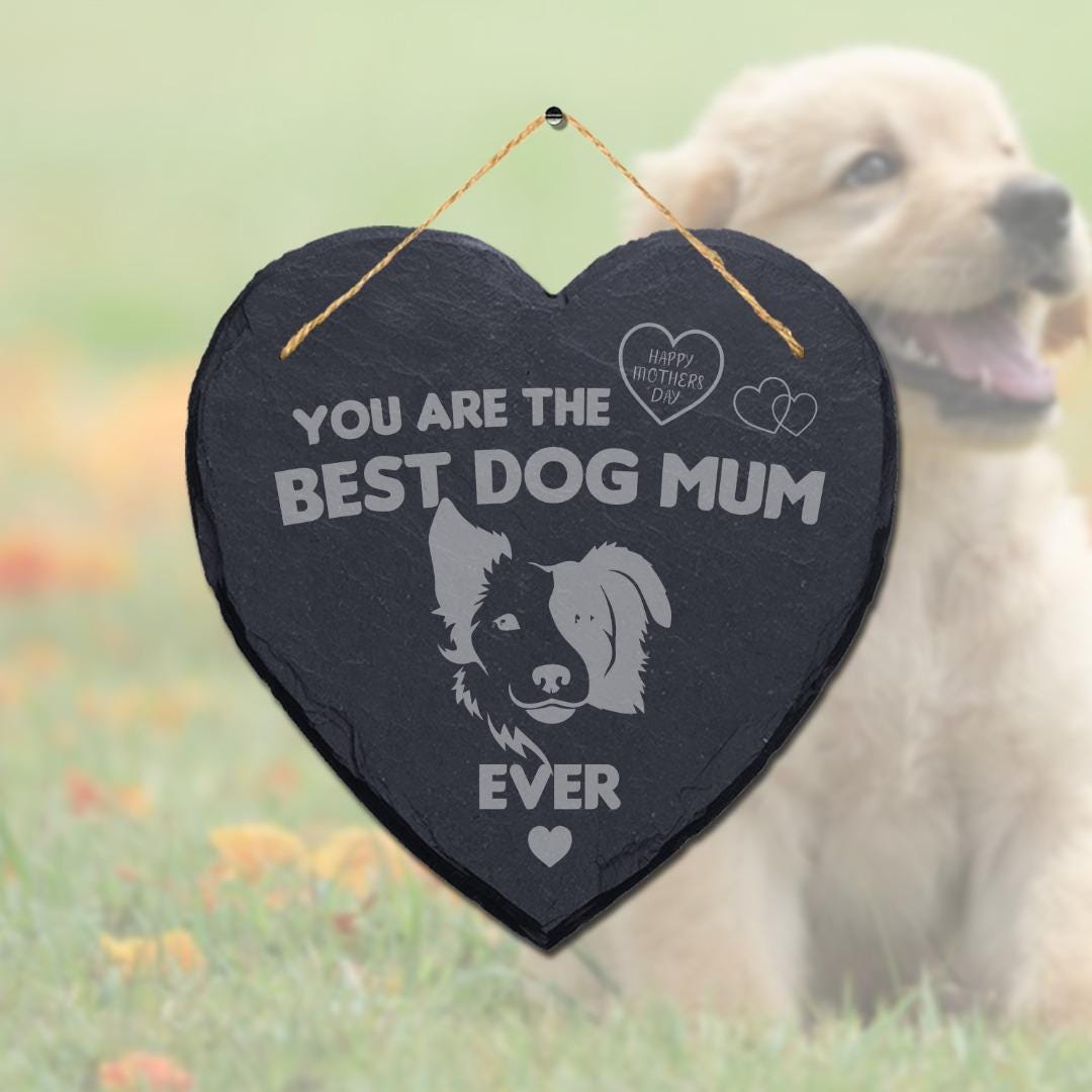 Happy Mothers Day You Are The Best Dog Mum Ever Oak Heart Plaque Slate Gift Sign