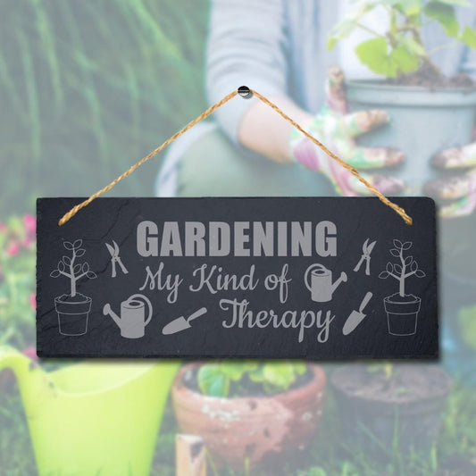 Gardening My Kind Of Therapy Laser Engraved Hanging Slate Garden Plaque Sign