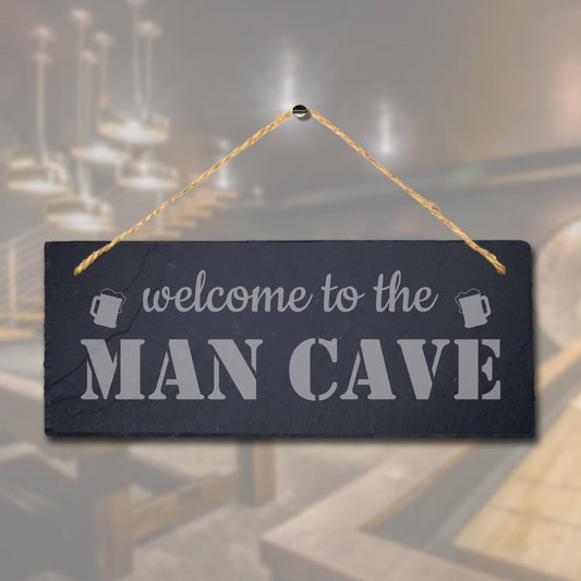 Welcome To The Man Cave Laser Engraved Hanging Slate Pub Bar Club Plaque Sign