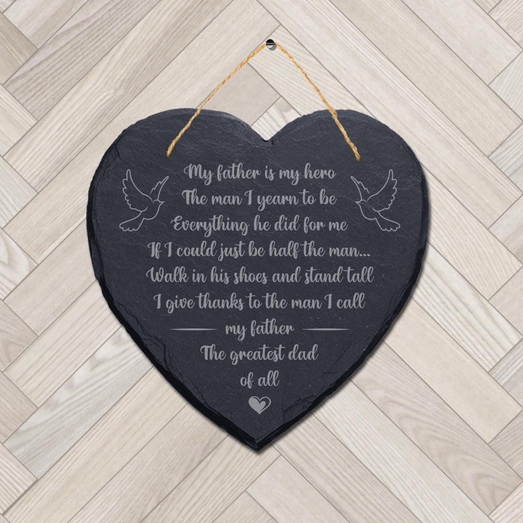 My Father My Hero Laser Engraved Hanging Memorial Heart Shape Slate Plaque Sign