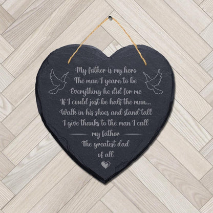 My Father My Hero Laser Engraved Hanging Memorial Heart Shape Slate Plaque Sign