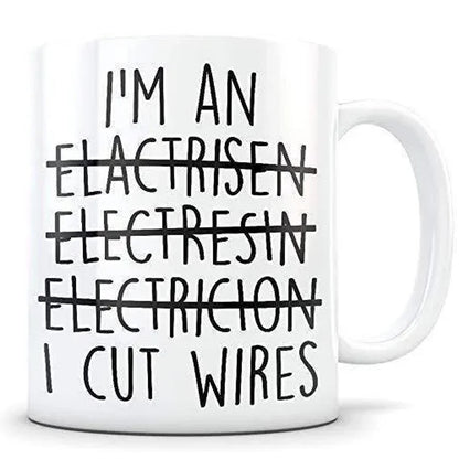 I Cut Wires Funny Coffee Mug - Electrician Gift - UK Made