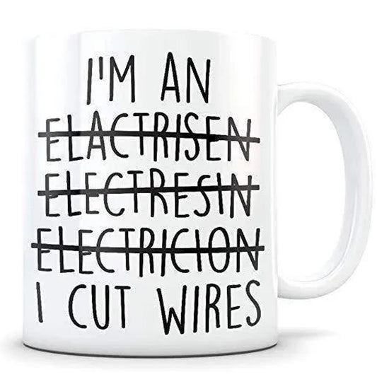 I Cut Wires Funny Coffee Mug - Electrician Gift - UK Made