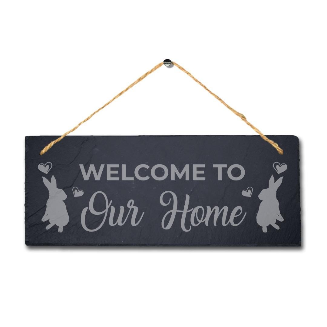 Welcome To Our Home Laser Engraved Hanging Slate Rabbit Bunny Plaque Sign