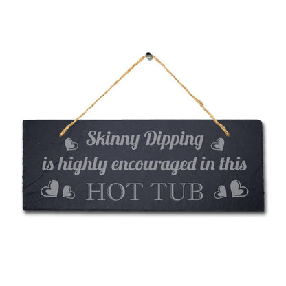 Skinny Dipping Laser Engraved Hanging Slate Whirlpool Hot Tub Plaque Sign