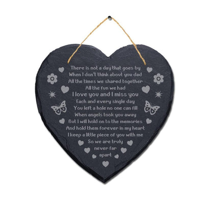 There Is Not Day That Goes Laser Engraved Hanging Memorial Heart Shape Slate Sign