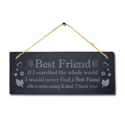 Best Friend Hanging Slate Engraved Plaque If Searched World Friendship Gift Sign