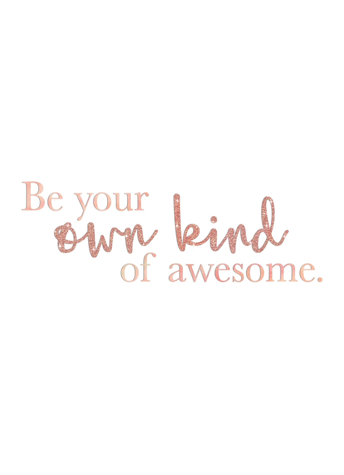 Be You Own Kind Awesome Motivational Positive Thoughts Quote Poster Print Wall
