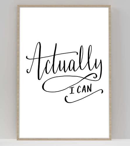 Actually I Can Inspirational Positive Thoughts Quote Picture Poster Print Wall