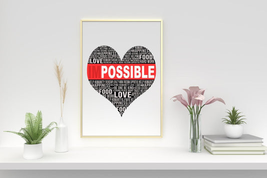 Love Heart Im Possible Inspirational Positive Quote Poster Print Wall