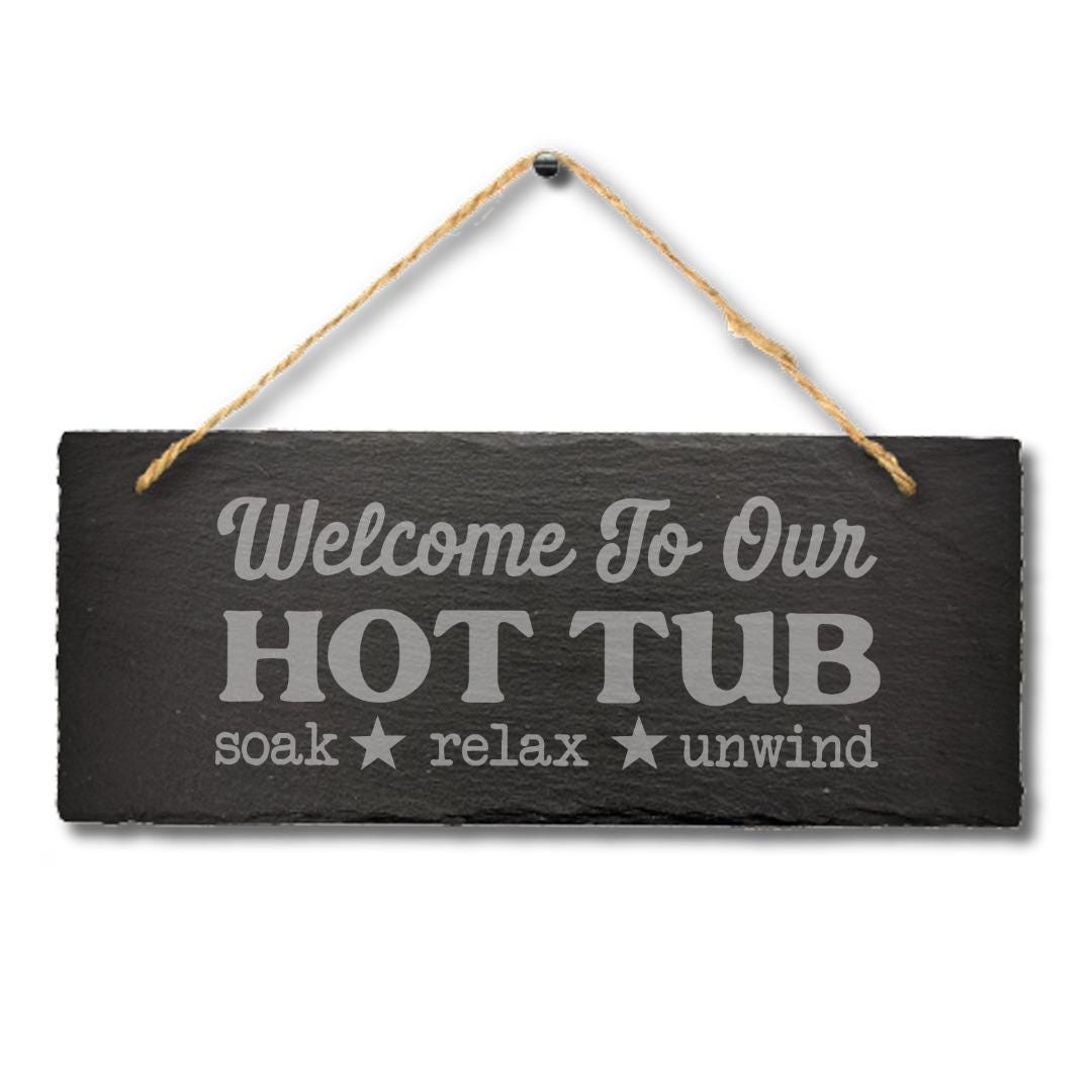 Our Hot Tub Hanging Engraved Slate Sign Plaque Outdoor Bath Whirlpool Gift Sign