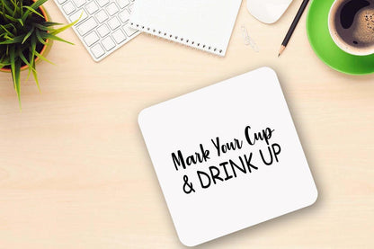 Mark Your Cup And Drink Up - Funny Ceramic Novelty Mug & Coaster Coffee Tea Cup Gift