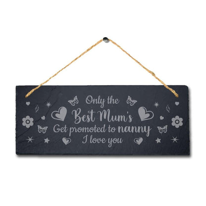 Only The Best Mum Hanging Slate Mummy Engraved Plaque Mothers Day Gift Home Sign