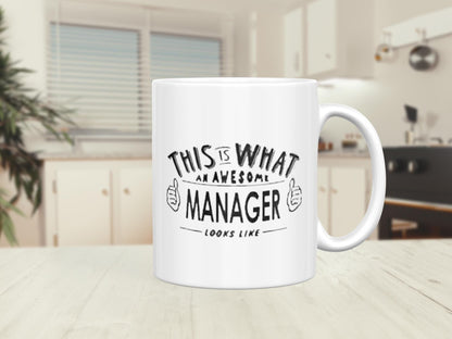 Manager Coffee Mug This Is What An Awesome Manager Looks Like Funny Mug Birthday Gifts For Women Men Chistmas Gifts Idea For Manager Tea Cup