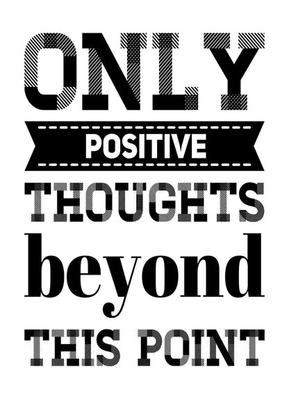 Only Positive Inspirational Positive Quote Poster Picture Print Wall