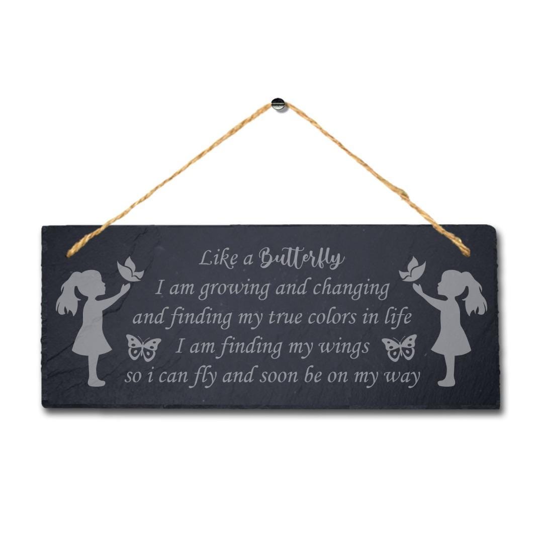 Like Butterfly I Growing Changing Finding True Colors Hanging Slate Garden Sign