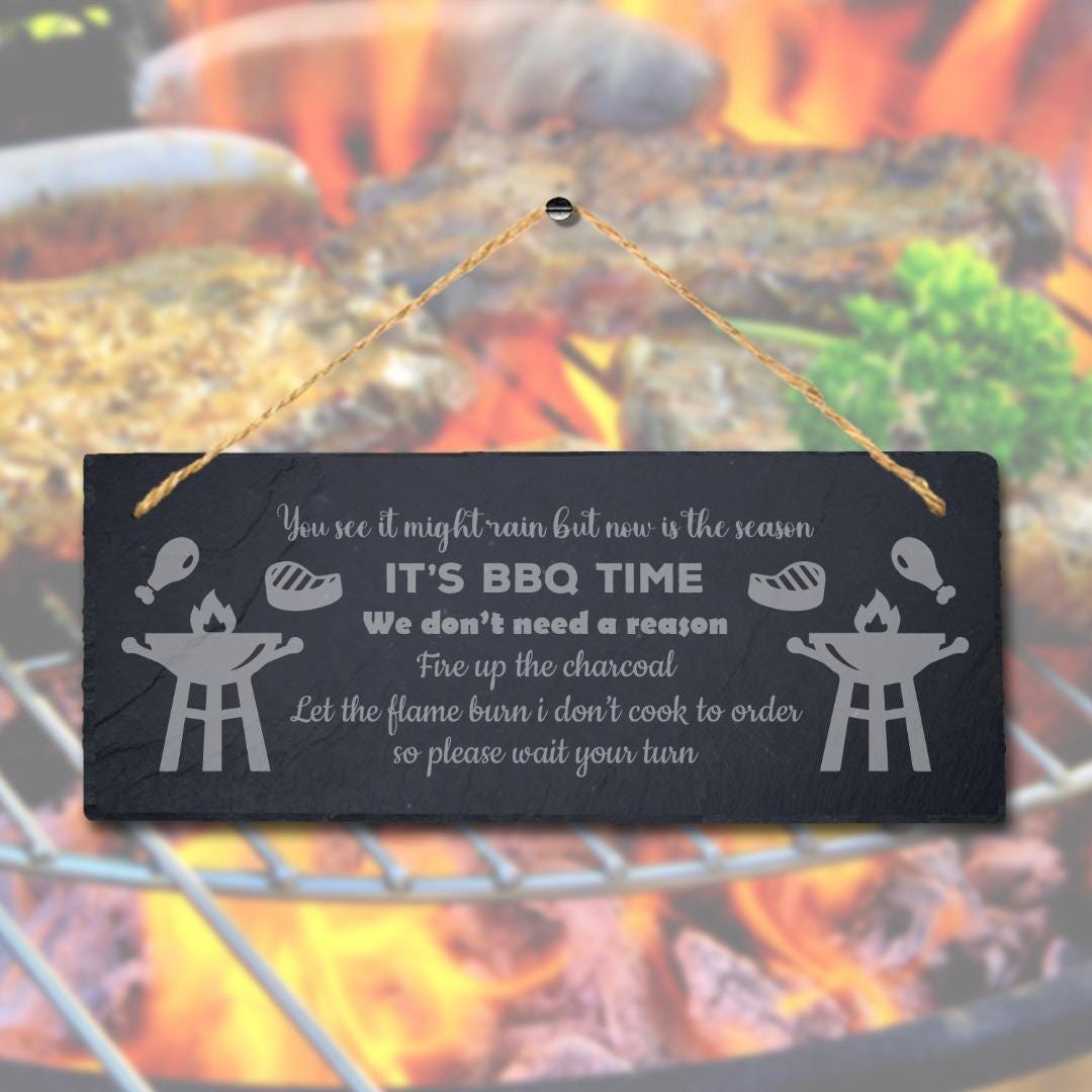 Bbq Time We Dont Need A Reason Laser Engraved Hanging Slate Plaque Sign