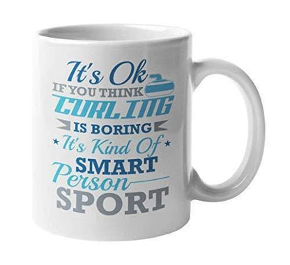 Curling Mug: "It's Ok If You Think It's Boring" - Sports Gift
