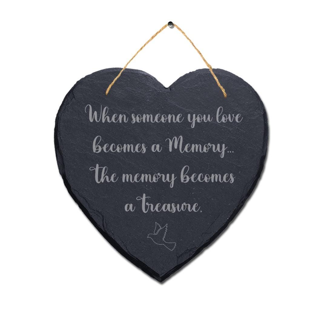 Someone You Love Becomes Memory Engraved Wall Hanging Memorial Heart Slate Sign
