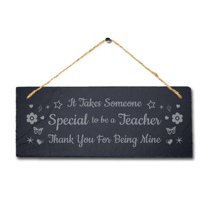 It Takes Someone Laser Engraved Hanging Slate Teachers Day Garden Plaque Sign