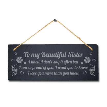 Engraved Slate Sister Plaque: Proud of You Gift
