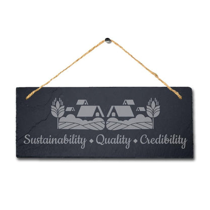 Sustainability Quality Credibility Engraved Hanging Slate Farmhouse Plaque Sign