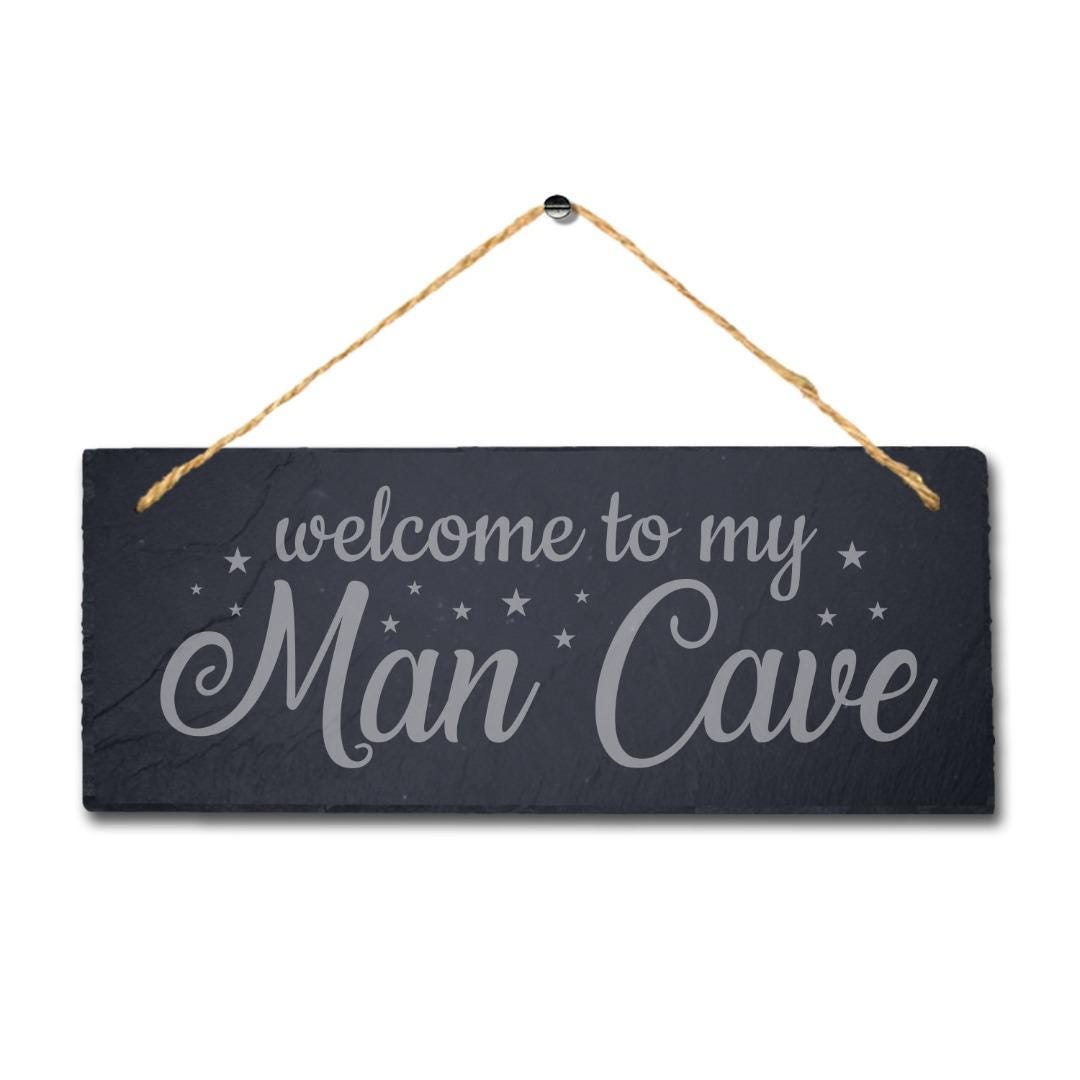 Welcome To My Man Cave Laser Engraved Hanging Slate Home Club Pub Plaque Sign