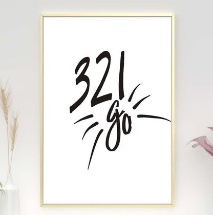 321 Go Inspirational Positive Thoughts Quote Picture Poster Print Wall