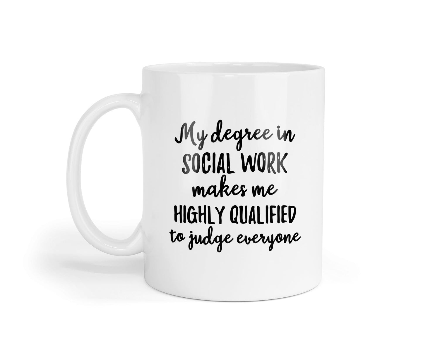 Funny Social Work Mug: Highly Qualified Coffee Cup, UK Made