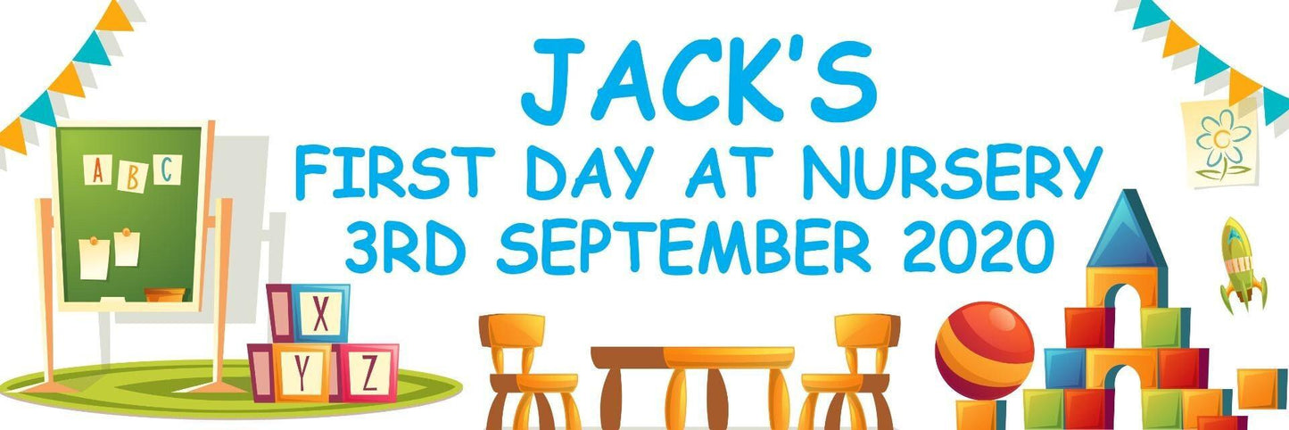 2x Personalised First Day At Nursery Banner: Milestone Party Decoration