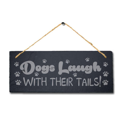 Dogs Laugh With Their Tails Kennels Puppy Hanging Slate Home Decor Plaque Sign