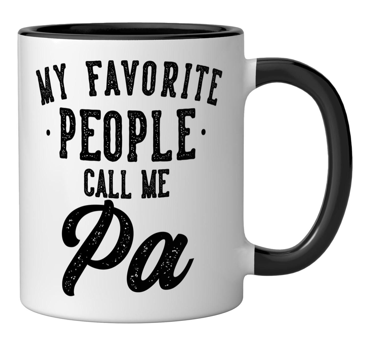My Favorite People Call Me Pa Father's Day | Ceramic Coffee Mug | Father's Day Gift | Stylish Printed Design | Tea & Coffee Cup | 11oz | Black Two-Tone Design