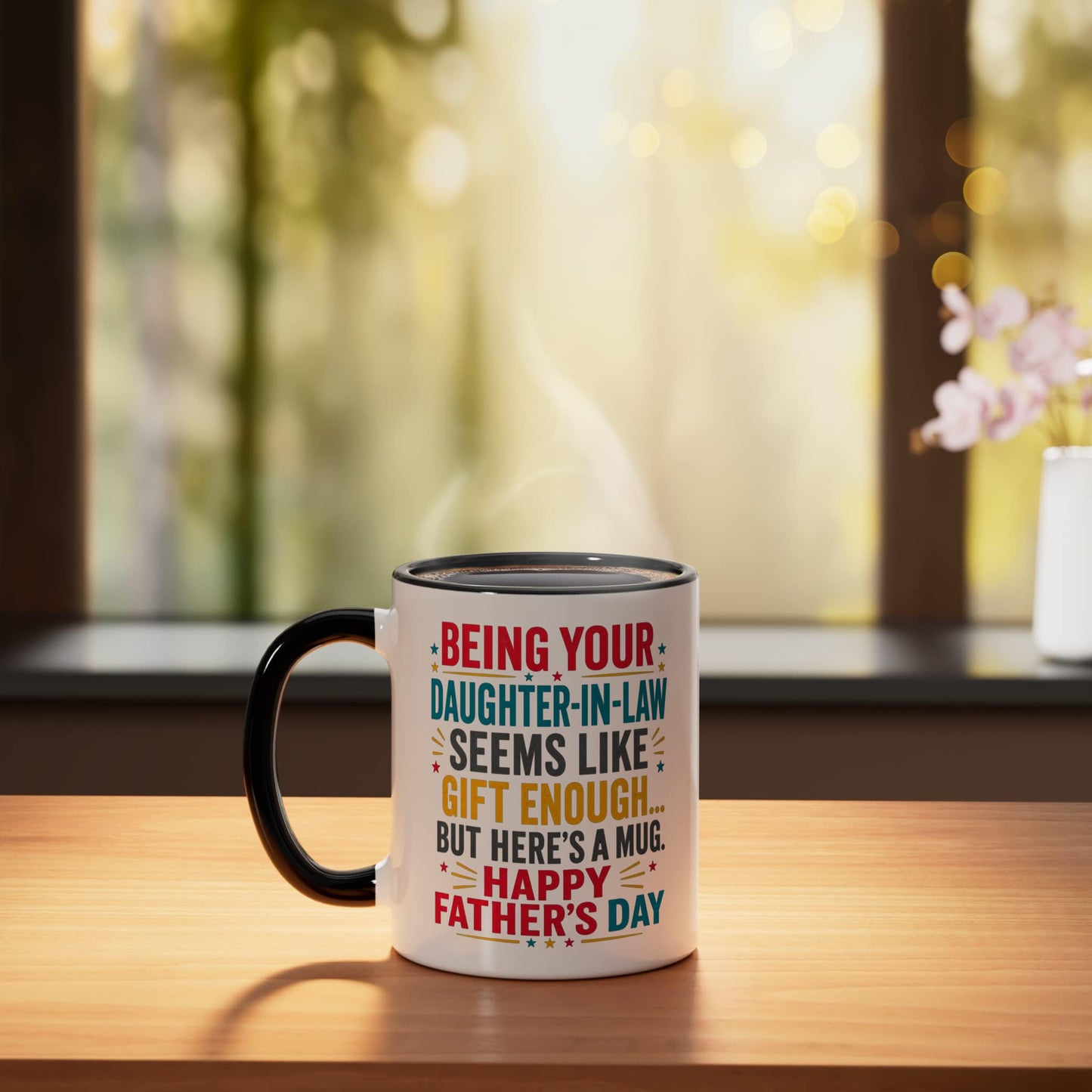 Being Your DOUGHTER In Law Seems Like Enough | Ceramic Coffee Mug | Father's Day Gift | Stylish Printed Design | Tea & Coffee Cup | 11oz | Black Two-Tone Design