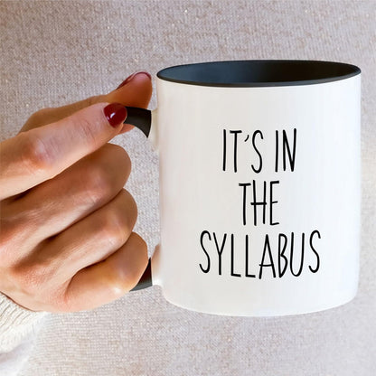 Funny Professor It's In The Syllabus College Professor Teacher | Ceramic Coffee Mug | Father's Day Gift | Stylish Printed Design | Tea & Coffee Cup | 11oz | Black Two-Tone Design